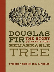 Cover of: Douglas Fir: The Story of the West’s Most Remarkable Tree