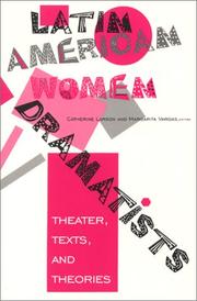 Cover of: Latin American women dramatists by edited by Catherine Larson and Margarita Vargas.
