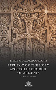 Cover of: Liturgy of the Holy Apostolic Church of Armenia by Essaie Asdvadzadouriants, Francesco Tosi
