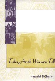 Cover of: Tales Arab women tell by collected, translated, and interpreted by Hasan M. El-Shamy.