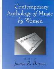 Cover of: Contemporary Anthology of Music by Women   by James R. Briscoe, James R. Briscoe