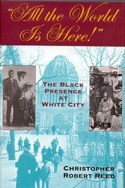 Cover of: All the world is here!: the Black presence at White City