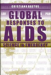 Cover of: Global Responses to AIDS: Science in Emergency