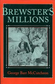 Brewster's millions by McCutcheon, George Barr, George Barr McCutcheon, Barr George McCutcheon