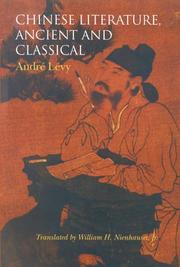 Cover of: Chinese Literature, Ancient and Classical by Andre Levy