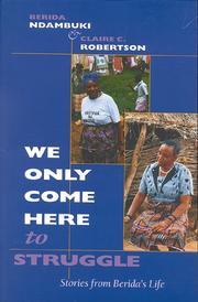 "We only come here to struggle" by Berida Ndambuki