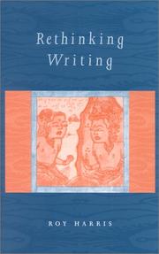 Cover of: Rethinking writing by Roy Harris