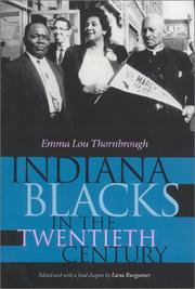 Indiana Blacks in the twentieth century by Emma Lou Thornbrough