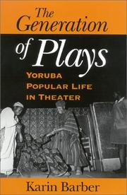 Cover of: The Generation of Plays by Karin Barber