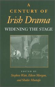 Cover of: A Century of Irish Drama: Widening the Stage (Drama and Performance Studies)