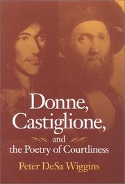 Cover of: Donne, Castiglione, and the poetry of courtliness