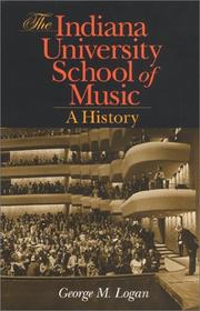 Cover of: The Indiana University School of Music: A History (Indiana)