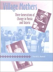 Cover of: Village mothers: three generations of change in Russia and Tataria