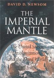 Cover of: The imperial mantle: the United States, decolonization, and the Third World