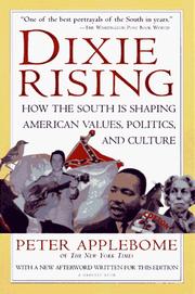 Cover of: Dixie rising: how the South is shaping American values, politics, and culture