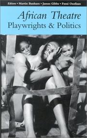 Cover of: African theatre: playwrights & politics