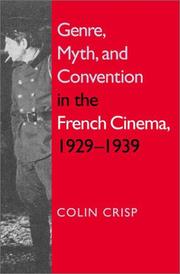 Cover of: Genre, myth, and convention in the French cinema, 1929-1939