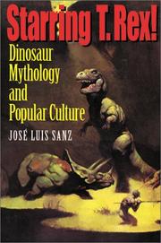Cover of: Starring T. rex!: dinosaur mythology and popular culture