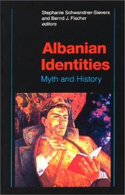 Cover of: Albanian identities by Stephanie Schwandner-Sievers and Bernd J. Fischer, editors.