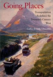 Cover of: Going Places: Transportation Redefines the Twentieth-Century West