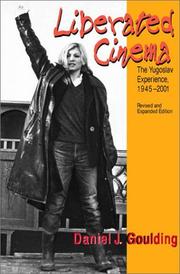 Cover of: Liberated cinema: the Yugoslav experience, 1945-2001