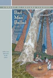 Cover of: Bad Man Ballad (Library of Indiana Classics) by Scott R. Sanders