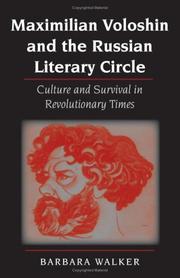 Cover of: Maximilian Voloshin and the Russian literary circle: culture and survival in revolutionary times