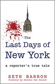 THE LAST DAYS OF NEW YORK by Seth Barron