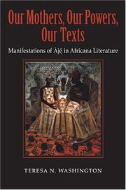 Cover of: Our mothers, our powers, our texts by Teresa N. Washington