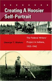 Cover of: Creating a Hoosier self-portrait: the Federal Writers' Project in Indiana, 1935-1942