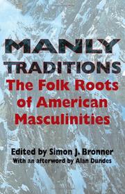 Cover of: Manly Traditions: The Folk Roots of American Masculinities