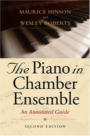 Cover of: The Piano in Chamber Ensemble by Maurice Hinson, Wesley Roberts