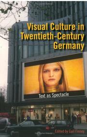 Cover of: Visual Culture in Twentieth-century Germany by Gail Finney