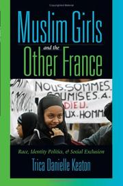 Cover of: Muslim girls and the other France by Trica Danielle Keaton