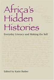 Cover of: Africa's Hidden Histories: Everyday Literacy And Making the Self (African Expressive Cultures)