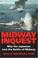 Cover of: Midway Inquest