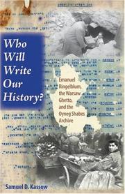 Who will write our history? by Samuel D. Kassow