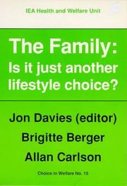 Cover of: The Family: Is It Just Another Lifestyle Choice? (Choice in Welfare Series)