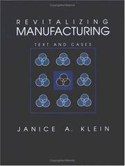 Cover of: Revitalizing Manufacturing: Text and Cases