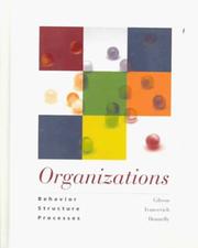 Cover of: Organizations by Gibson, James L.