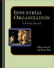 Cover of: Industrial Organization by J. R. Church, Roger Ware