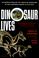 Cover of: Dinosaur lives