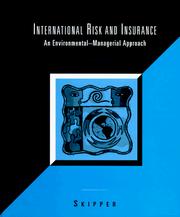 Cover of: International risk and insurance: an environmental-managerial approach