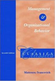 Cover of: Management and organizational behavior classics by edited by Michael T. Matteson, John M. Ivancevich.