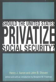 Cover of: Should the United States Privatize Social Security? (Alvin Hansen Symposium Series on Public Policy)
