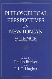 Cover of: Philosophical perspectives on Newtonian science by edited by Phillip Bricker and R.I.G. Hughes.