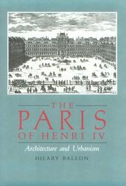Cover of: The Paris of Henry IV by Hilary Ballon