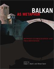 Cover of: Balkan as metaphor by edited by Dušan I. Bjelić and Obrad Savić.