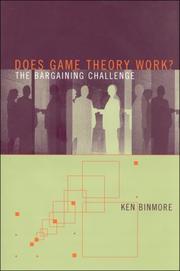 Cover of: Does Game Theory Work? The Bargaining Challenge (Economic Learning and Social Evolution) by Ken Binmore