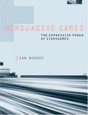 Cover of: Persuasive Games by Ian Bogost
